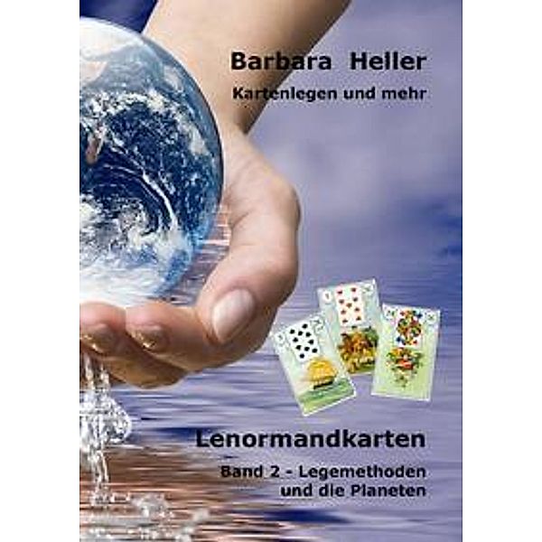 Kartenlegen und mehr, Barbara Heller