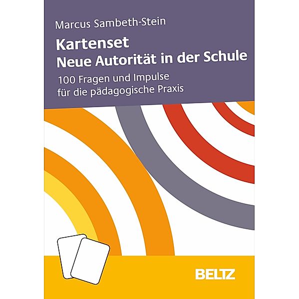 Kartenset Neue Autorität in der Schule, Marcus Sambeth-Stein