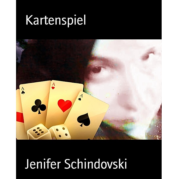 Kartenspiel, Jenifer Schindovski