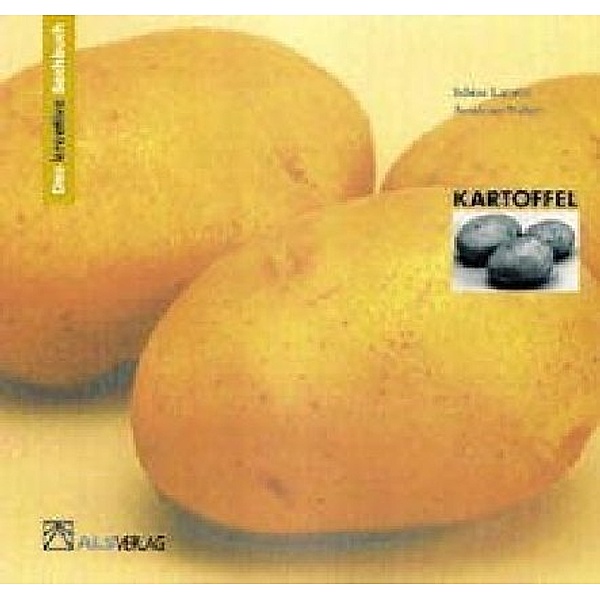 Kartoffel, Sabine Latorre, Annerose Naber