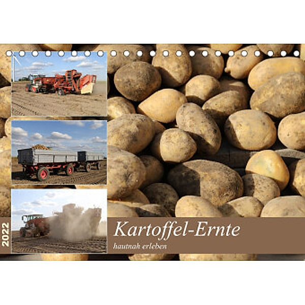 Kartoffel-Ernte - hautnah erleben (Tischkalender 2022 DIN A5 quer), SchnelleWelten