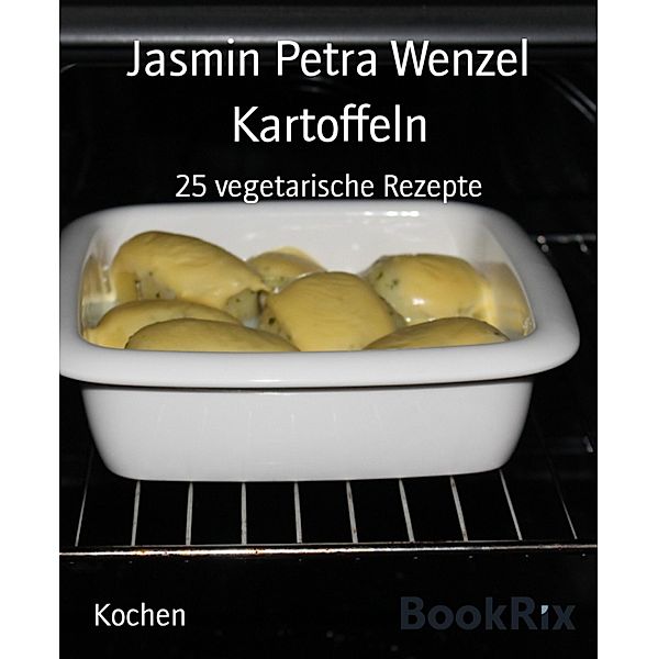 Kartoffeln, Jasmin Petra Wenzel