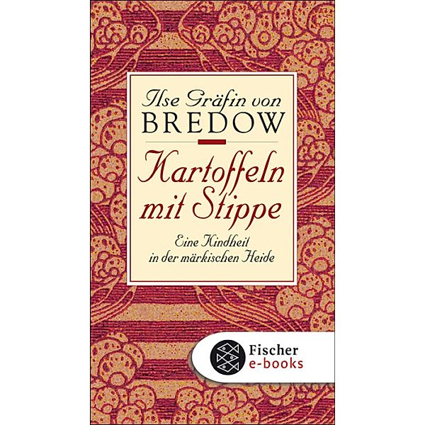 Kartoffeln mit Stippe, Ilse Gräfin Von Bredow