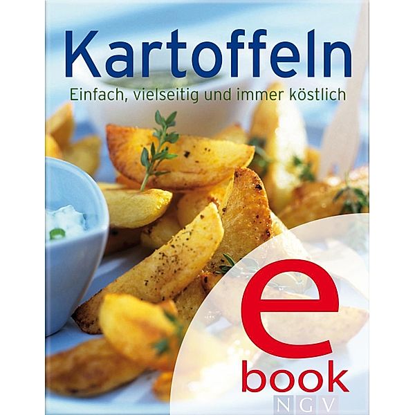 Kartoffeln / Unsere 100 besten Rezepte