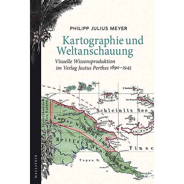 Kartographie und Weltanschauung, Philipp Julius Meyer
