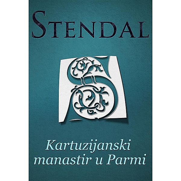 Kartuzijanski manastir u Parmi, Stendal