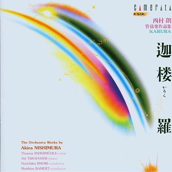 Karura - Orchestral Works by Akira Nishimura, Indermühle, Bamert, NHK SO