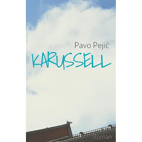 Karussell, Pavo Pejic