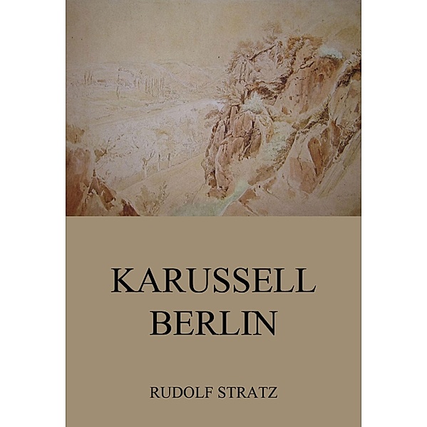 Karussell Berlin, Rudolf Stratz