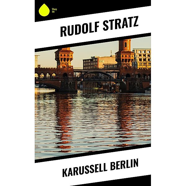 Karussell Berlin, Rudolf Stratz
