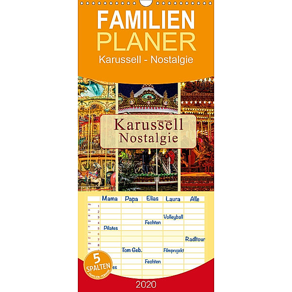 Karussell - Nostalgie - Familienplaner hoch (Wandkalender 2020 , 21 cm x 45 cm, hoch), Peter Roder