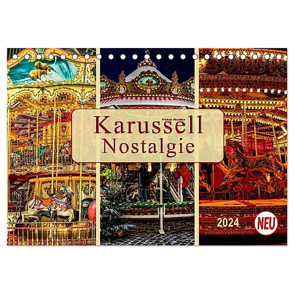 Karussell - Nostalgie (Tischkalender 2024 DIN A5 quer), CALVENDO Monatskalender, Peter Roder