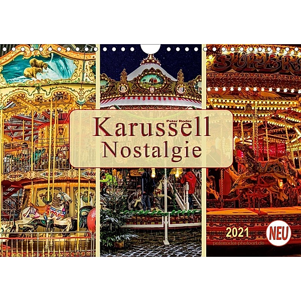 Karussell - Nostalgie (Wandkalender 2021 DIN A4 quer), Peter Roder