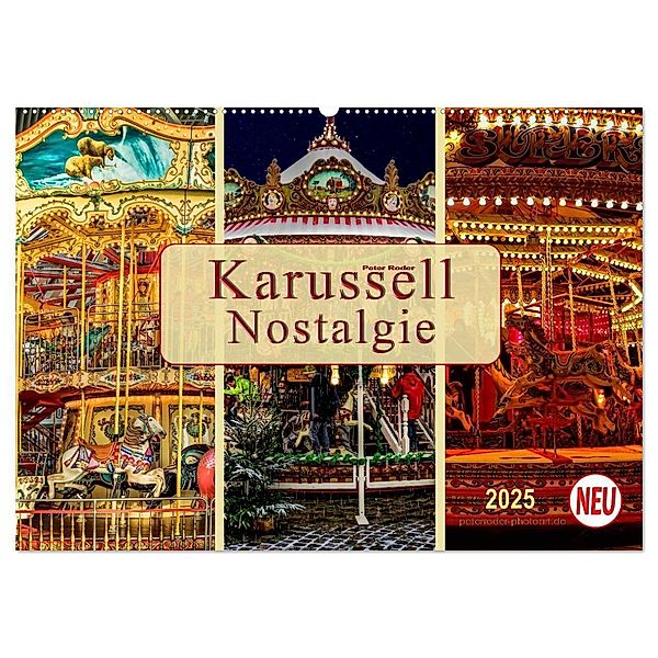 Karussell - Nostalgie (Wandkalender 2025 DIN A2 quer), CALVENDO Monatskalender, Calvendo, Peter Roder