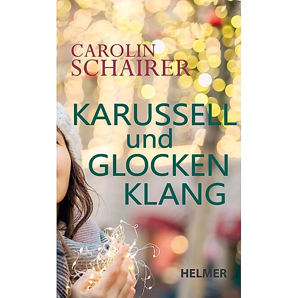 Karussell und Glockenklang, Carolin Schairer