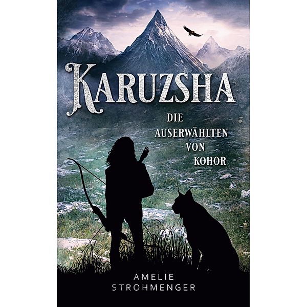 Karuzsha / Karuzsha Bd.1, Amelie Strohmenger