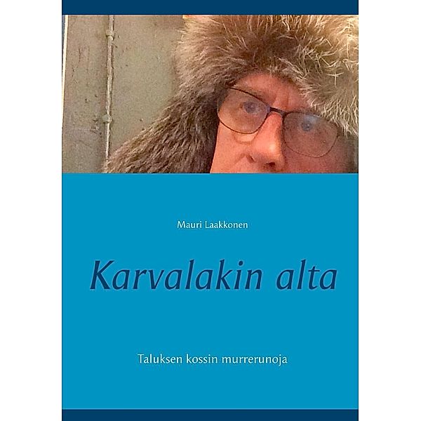 Karvalakin alta, Mauri Laakkonen