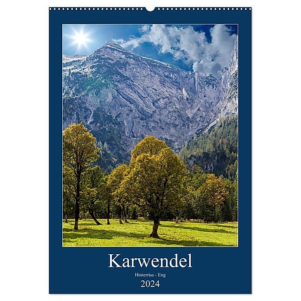 Karwendel - Hinterriss-Eng (Wandkalender 2024 DIN A2 hoch), CALVENDO Monatskalender, Horst Eisele