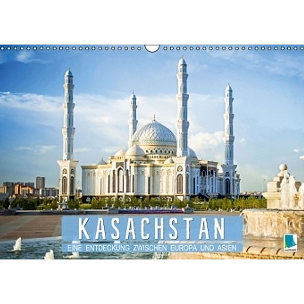 Kasachstan: eine Entdeckung zwischen Europa und Asien (Wandkalender 2015 DIN A3 quer), CALVENDO