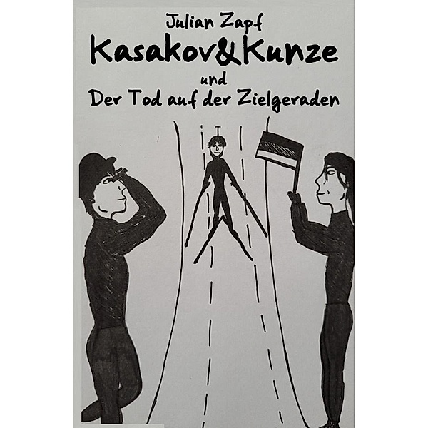 Kasakov&Kunze und der Tod auf der Zielgeraden, Julian Zapf
