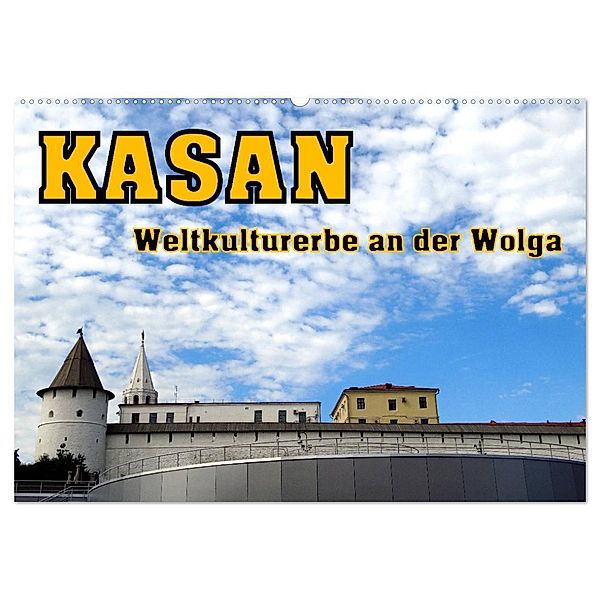 Kasan- Weltkulturerbe an der Wolga (Wandkalender 2024 DIN A2 quer), CALVENDO Monatskalender, Henning von Löwis of Menar