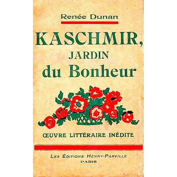 Kaschmir, Jardin du Bonheur, Renée Dunan