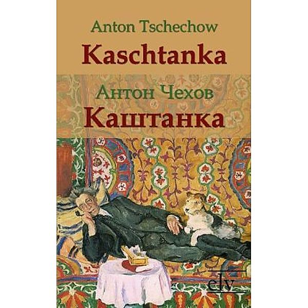 Kaschtanka, Anton Pawlowitsch Tschechow
