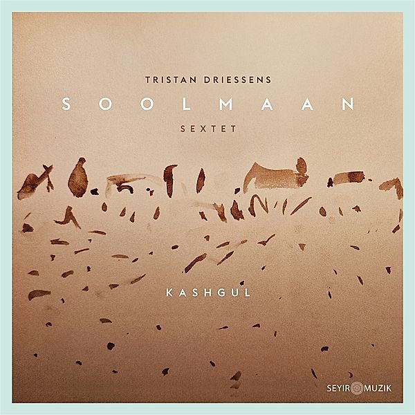 Kashgul, Tristan Soolmaan Sextet Driessens