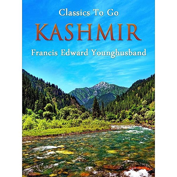 Kashmir, Francis Edward Younghusband