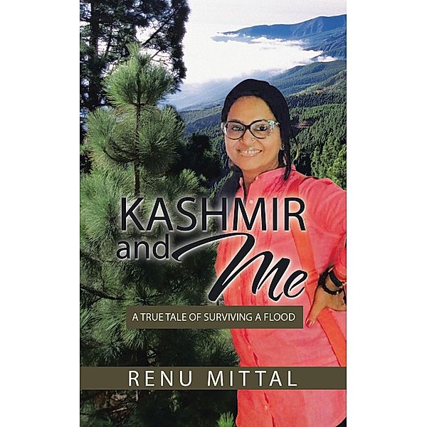 Kashmir and Me, Renu Mittal