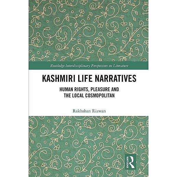 Kashmiri Life Narratives, Rakhshan Rizwan