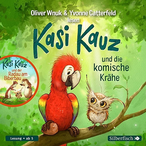 Kasi Kauz und die komische Krähe, Kasi Kauz und der Radau am Biberbau,1 Audio-CD, Oliver Wnuk