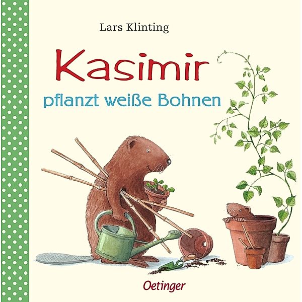 Kasimir pflanzt weisse Bohnen / Kasimir Bd.6, Lars Klinting