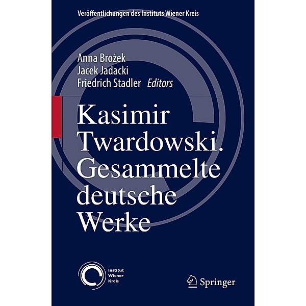 Kasimir Twardowski / Veröffentlichungen des Instituts Wiener Kreis Bd.25