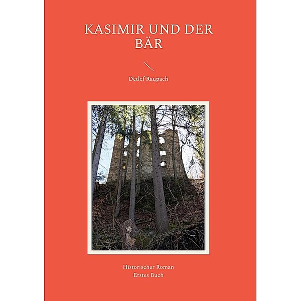 Kasimir und der Bär / Kasimir und der Bär Bd.1, Detlef Raupach