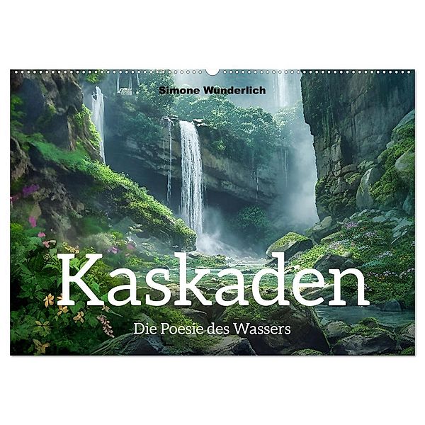 Kaskaden - Die Poesie des Wassers (Wandkalender 2025 DIN A2 quer), CALVENDO Monatskalender, Calvendo, Simone Wunderlich