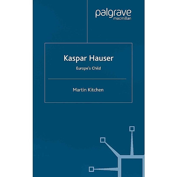 Kaspar Hauser, M. Kitchen