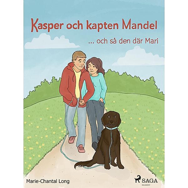 Kasper och kapten Mandel: -och så den där Mari, Marie-Chantal Long