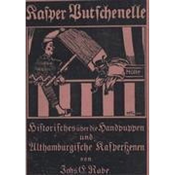 Kasper Putschenelle, Johs. E. Rabe