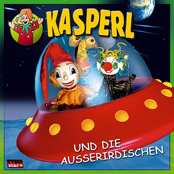 Kasperl U.Die Ausserirdischen, Kasperl