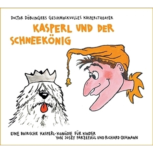 Kasperl Und Der Schneekönig, Josef Parzefall, Richard Oehmann