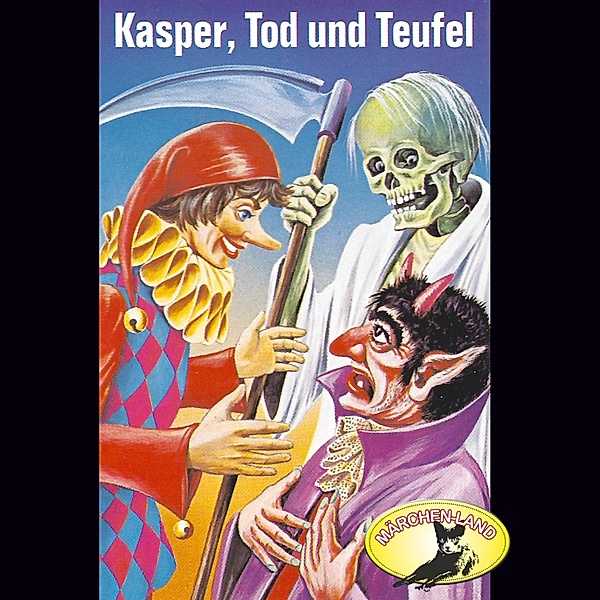 Kasperle ist wieder da - 5 - Kasper, Tod und Teufel / Kasper und der Zauberer Dr. Faust, Rolf Ell