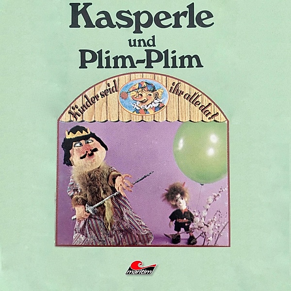 Kasperle - Kasperle, Kasperle und Plim-Plim, Peter Jacob, Kurt Vethake