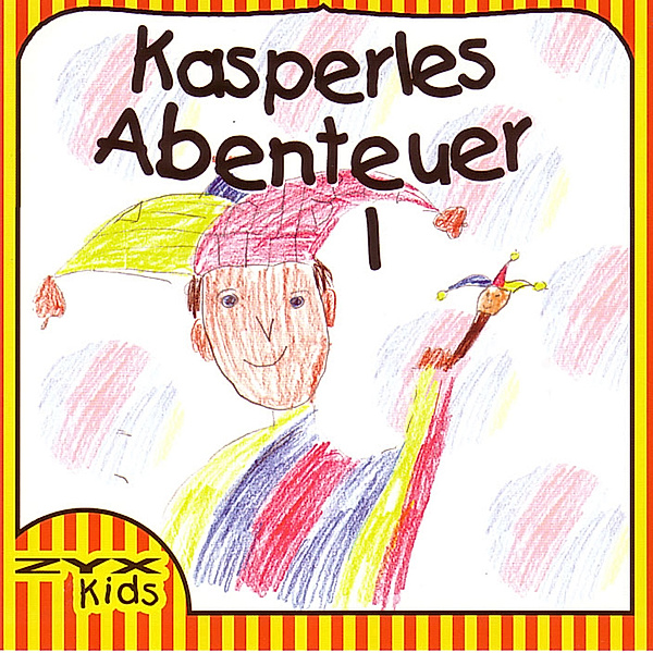 Kasperles Abenteuer - 1 - Kasperles Abenteuer 01, Günter Schmitz