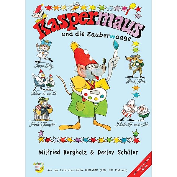 Kaspermaus und die Zauberwaage, Wilfried Bergholz