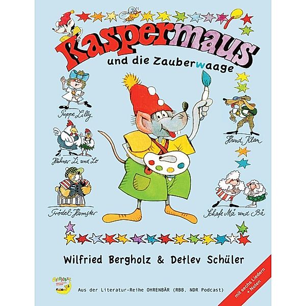 Kaspermaus und die Zauberwaage, Wilfried Bergholz