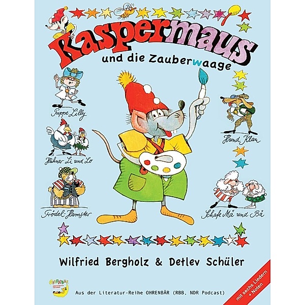 Kaspermaus und die Zauberwaage, Wilfried Bergholz
