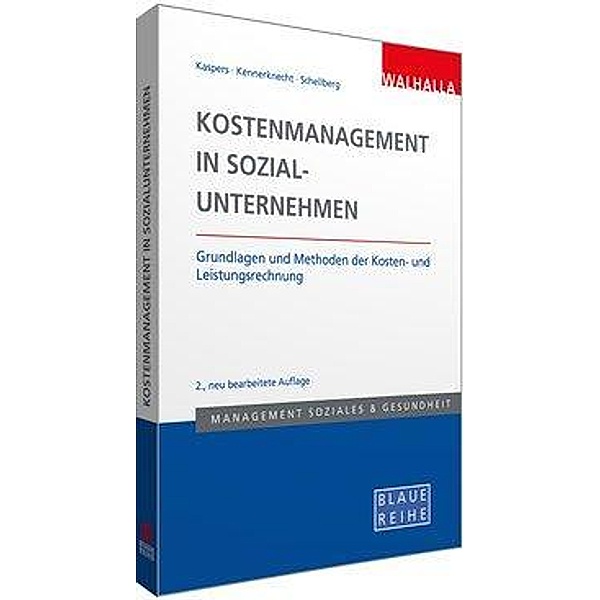 Kaspers, U: Kostenmanagement in Sozialunternehmen, Uwe Kaspers, Sonja Zey, Klaus-Ulrich Schellberg