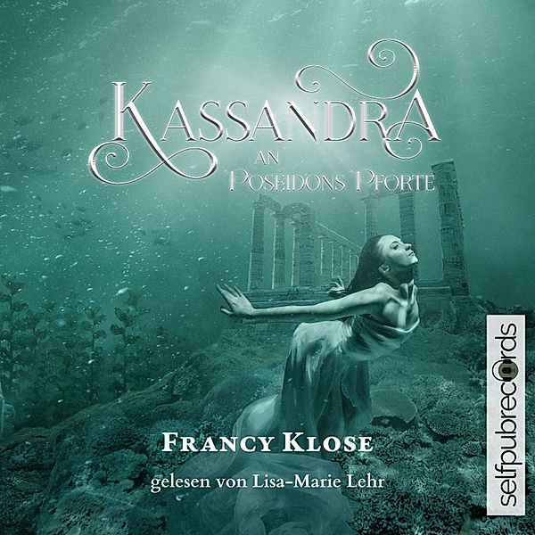 Kassandra - 1 - Kassandra an Poseidons Pforte, Francy Klose