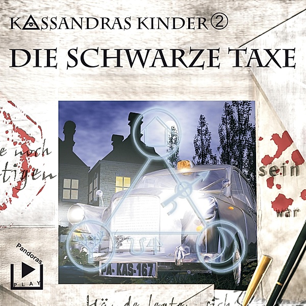 Kassandras Kinder - 2 - Kassandras Kinder 2 - Die schwarze Taxe, Klaus Brandhorst, Katja Behnke
